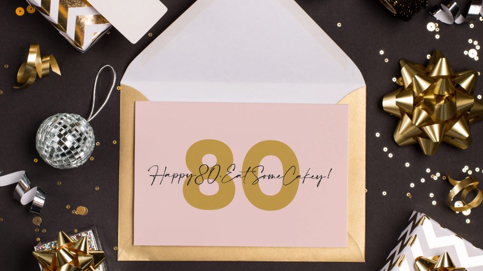 80th ‘Happy 80 Eat Some Cakey’ pink + gold